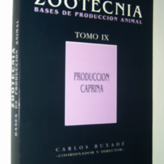 Zootecnia. Bases de producción animal. Producción caprina. Carlos Buxadé Carbó